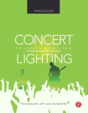 Image of concert lighting third edition techniques art and business