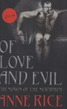 Image of Of Love and Evil by Anne Rice Hardback