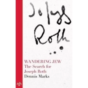 Image of Wandering Jew : The Search for Joseph Roth