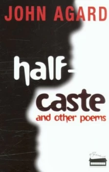 Image of Half-Caste and Other Poems by John Agard Paperback