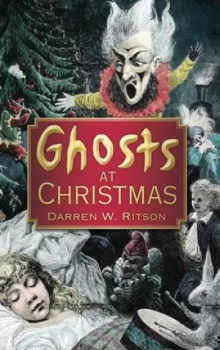 Image of Ghosts at Christmas by Darren W Ritson