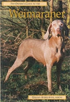 Image of Pet Owners Guide to the Weimaraner by Gillian Averis Hardback