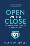 Image of open with a close the twelve point guide to closing more sales