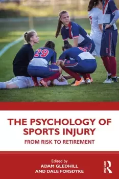 Image of The Psychology of Sports InjuryFrom Risk to Retirement