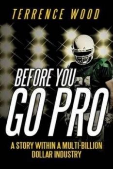 Image of Before You Go Pro by Terrence Wood Paperback