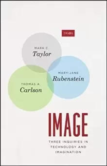 Image of Image : Three Inquiries in Technology and Imagination