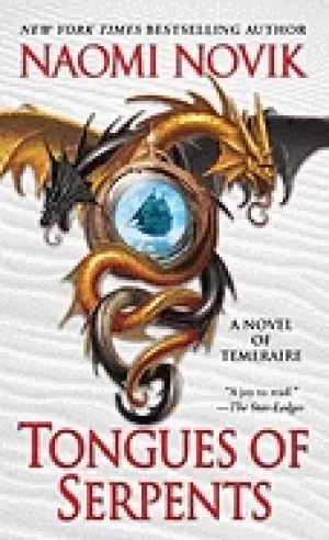 Image of tongues of serpents a novel of temeraire