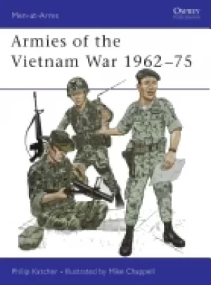 Image of men at arms no 104 armies of the vietnam war 1962 75