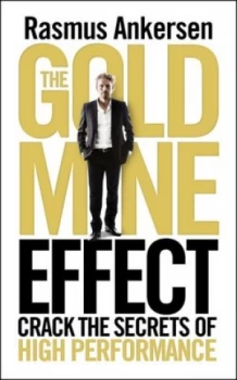 Image of The Gold Mine Effect by Rasmus Ankersen Book