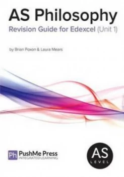 Image of As Philosophy Revision Guide for Edexcel Unit 1 by Brian Poxon Paperback