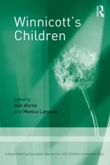 Image of Winnicott's Children : Independent Psychoanalytic Approaches With Children and Adolescents