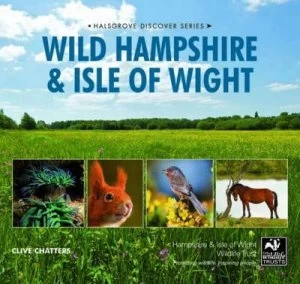 Image of Wild Hampshire and Isle of Wight by Clive Chatters Book