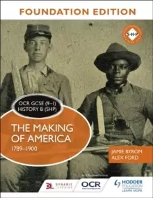 Image of OCR GCSE (9-1) History B (SHP) Foundation Edition: The Making of America 1789-1900