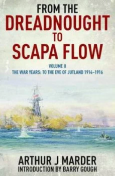Image of From the Dreadnought to Scapa Flow by ARTHUR Marder