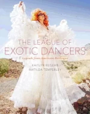 Image of league of exotic dancers legends from american burlesque