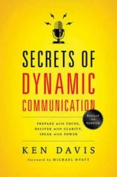 Image of Secrets of Dynamic Communication by Ken Davis Paperback
