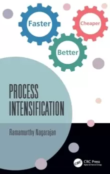 Image of Process Intensification : Faster, Better, Cheaper