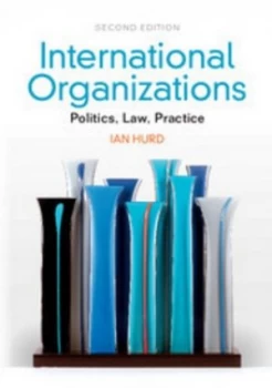 Image of International Organizations by Ian Hurd Book