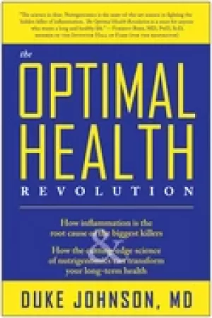 Image of optimal health revolution how inflammation is the root cause of the biggest