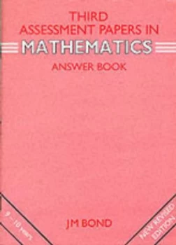 Image of Third Assessment Papers in Mathematics - Answer Book by J M Bond Paperback