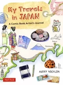 Image of My Travels in Japan : A Comic Book Artist's Amazing Journey