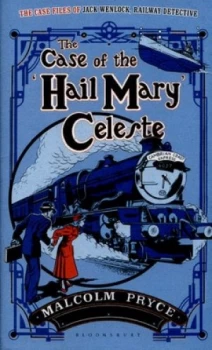 Image of The Case of the hail Mary Celeste by Malcolm Pryce Hardback