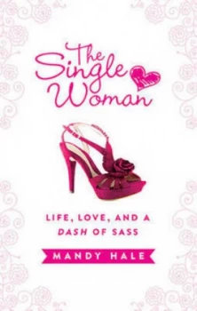 Image of The Single Woman by Mandy Hale Hardback