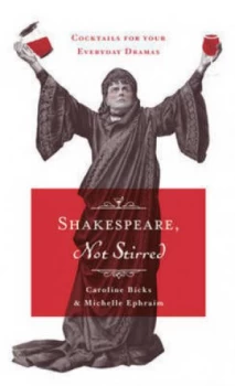 Image of Shakespeare Not Stirred by Caroline Bicks Hardback