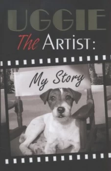 Image of Uggie the Artist by Uggie Hardback