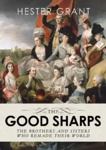 Image of The Good Sharps : The Brothers and Sisters Who Remade Their World