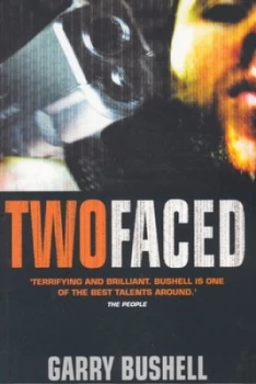 Image of Two Faced by Garry Bushell Paperback