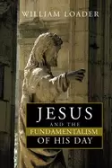 Image of jesus and the fundamentalism of his day