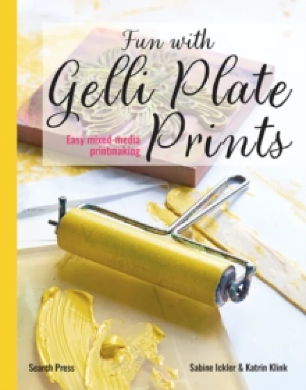 Image of Fun with Gelli Plate Prints : Easy Mixed-Media Printmaking Paperback / softback