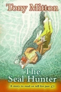 Image of The Seal Hunter by Tony Mitton and Nick Malland Paperback
