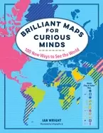 Image of brilliant maps for curious minds 100 new ways to see the world