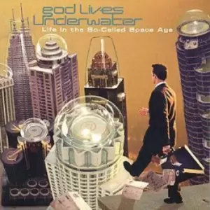 Image of Life In The So-Called Space Age by God Lives Underwater CD Album