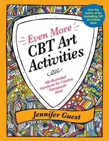 Image of Even More CBT Art Activities : 100 Illustrated Handouts for Creative Therapeutic Work