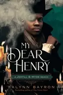 Image of my dear henry a jekyll and hyde remix
