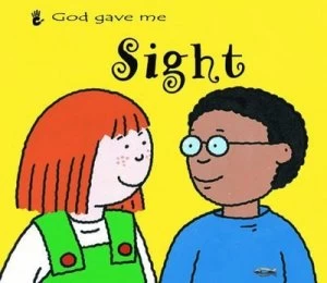 Image of God Gave Me Sight by Catherine Mackenzie and Angie Sage Book