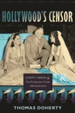 Image of hollywoods censor joseph i breen and the production code administration
