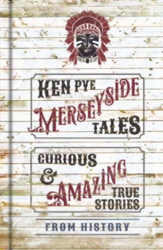 Image of Merseyside Tales : Curious and Amazing True Stories from History Paperback / softback