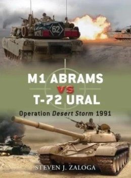 Image of M1 Abrams vs. T-72 Ural by Steven Zaloga Paperback