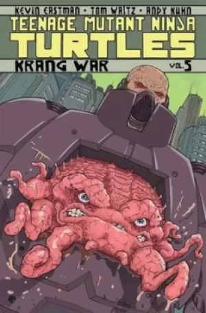 Image of Teenage Mutant Ninja Turtles Vol 5 Krang war by Tom Waltz