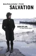 Image of bargainin for salvation bob dylan a zen master