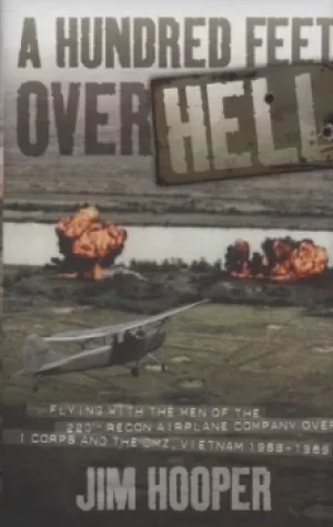 Image of A hundred feet over hell by Jim Hooper