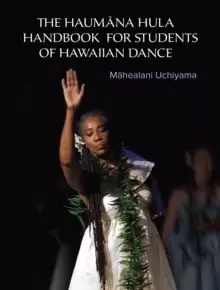 Image of The Haumana Hula Handbook for Students of Hawaiian Dance : A Manual for the Student of Hawaiian Dance