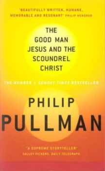 Image of The Good Man Jesus and the Scoundrel Christ by Philip Pullman Paperback