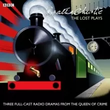 Image of Agatha Christie: The 'Lost' Plays : Three BBC Radio Full-Cast Dramas: Butter in a Lordly Dish, Murder in the Mews & Personal Call