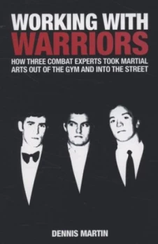 Image of Working with Warriors by Dennis Martin Paperback