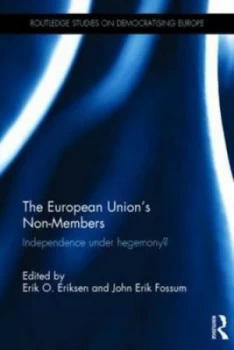 Image of The European Unions Non-Members by Erik Oddvar Eriksen Hardback